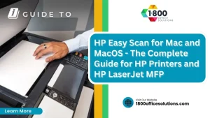 HP Easy Scan for Mac and  MacOS – The Complete Guide for HP Printers and HP LaserJet MFP